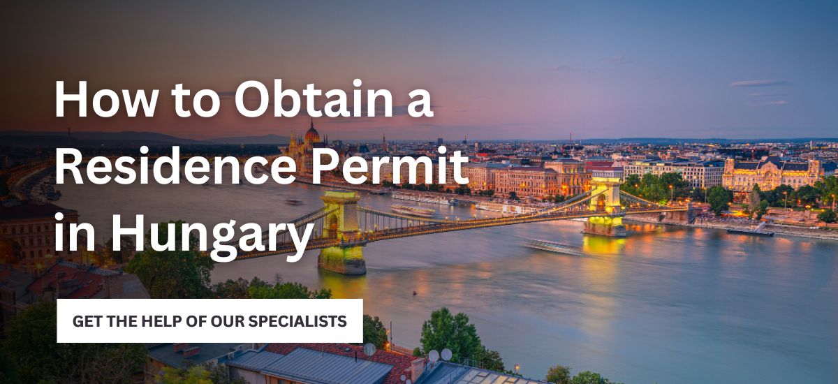 Obtain Hungary Residence Permit